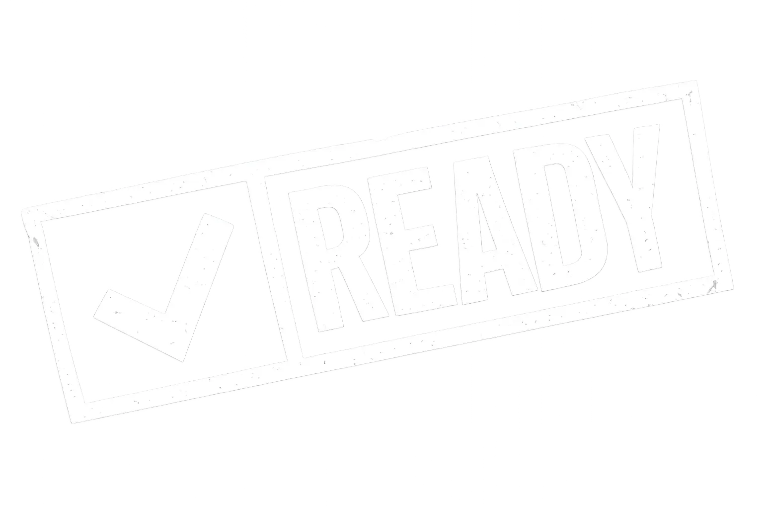 Ready